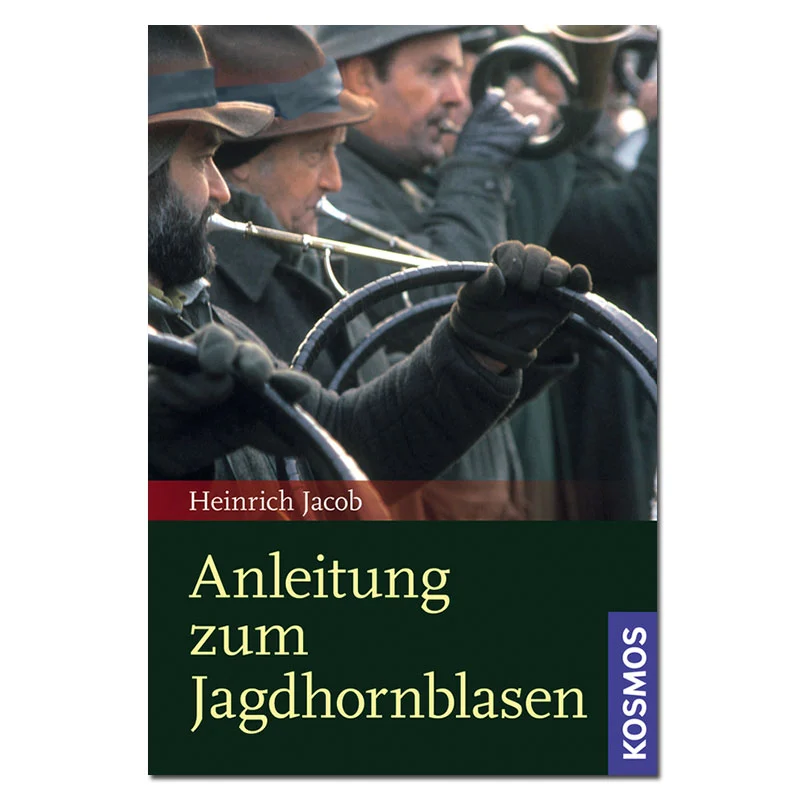 H. Jacob: Anleitung zum Jagdhornblasen