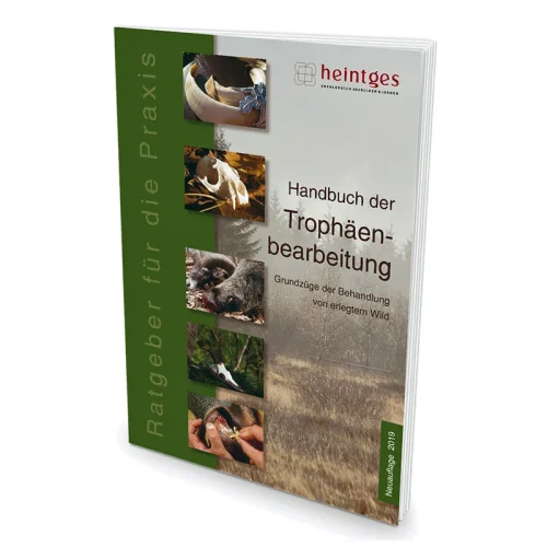 Heintges Handbuch der Trophäenbearbeitung